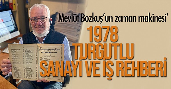 Bizi 1980'li yıllara götüren zaman makinesi "1978 Turgutlu Sanayi ve İş Rehberi" 