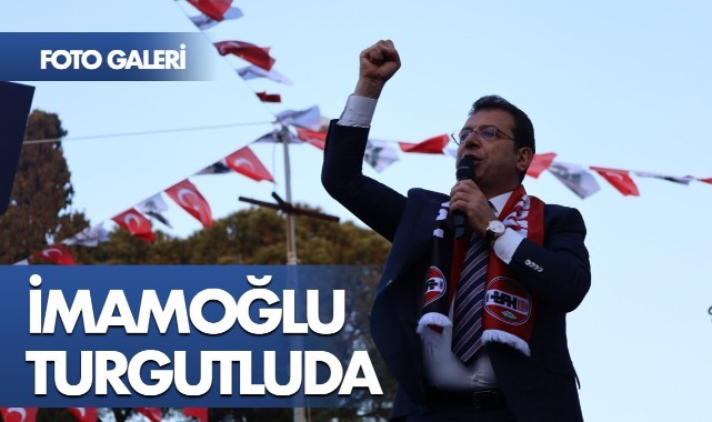 İmamoğlu Turgutlu'da