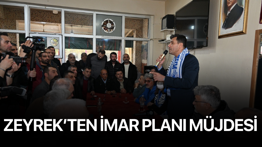 Zeyrek’ten imar planı müjdesi