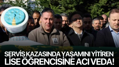 Servis kazasında yaşamını yitiren lise öğrencisine acı veda!