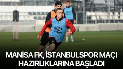 Manisa FK, İstanbulspor maçı hazırlıklarına başladı