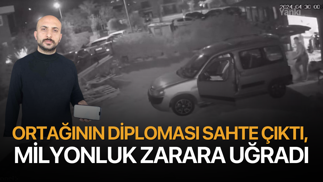 Ortağının diploması sahte çıktı, milyonluk zarara uğradı