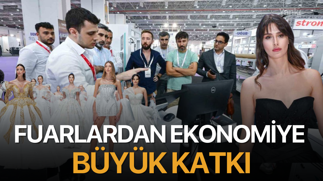 Fuarlardan ekonomiye büyük katkı