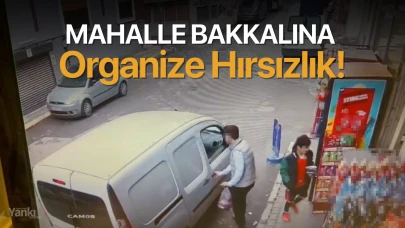 Mahalle bakkalına organize hırsızlık!