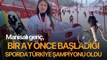 Manisalı genç, bir ay önce başladığı sporda Türkiye şampiyonu oldu