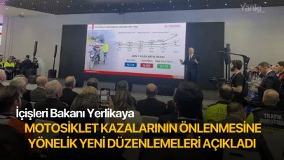 İçişleri Bakanı Ali Yerlikaya motosiklet kazalarının önlenmesine yönelik yeni düzenlemeleri açıkladı