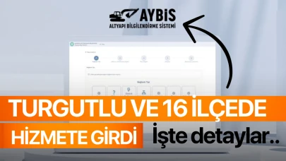 AYBİS, Turgutlu ve 16 ilçede hizmete girdi