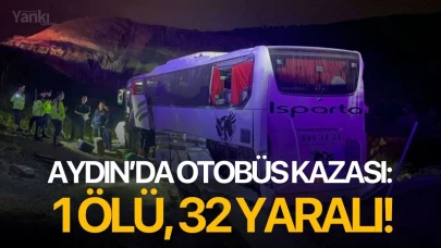 Aydın’da otobüs kazası: 1 ölü, 32 yaralı!