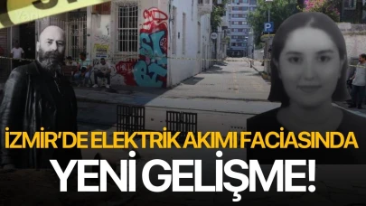 İzmir’de elektrik akımı faciasında yeni gelişme!