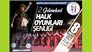 Salihli'de 2. Geleneksel Halk Oyunları Şenliği düzenleniyor