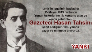 Hasan Tahsin'i şehit edilişinin 100. yılında rahmetle anıyoruz