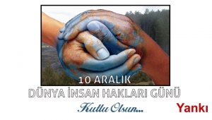 10 Aralık Dünya İnsan Hakları Günü