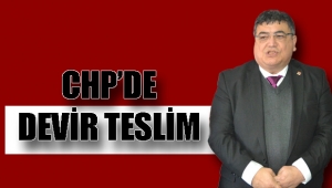 CHP'de devir teslim