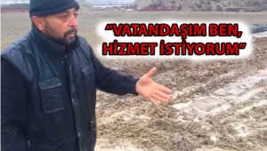 "Vatandaşım ben, hizmet istiyorum." (VİDEO)