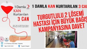 Turgutlulu 2 lösemi hastası için büyük bağış kampanyasına davet!