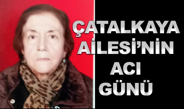 Çatalkaya Ailesi'nin acı günü