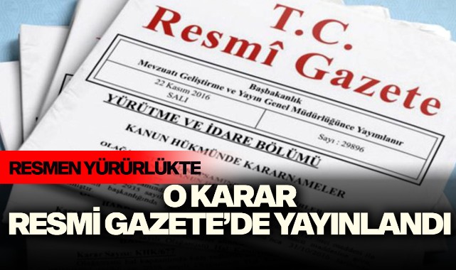 O Karar Resmi Gazete'de Yayınlandı! - GÜNCEL - Turgutlu Yankı