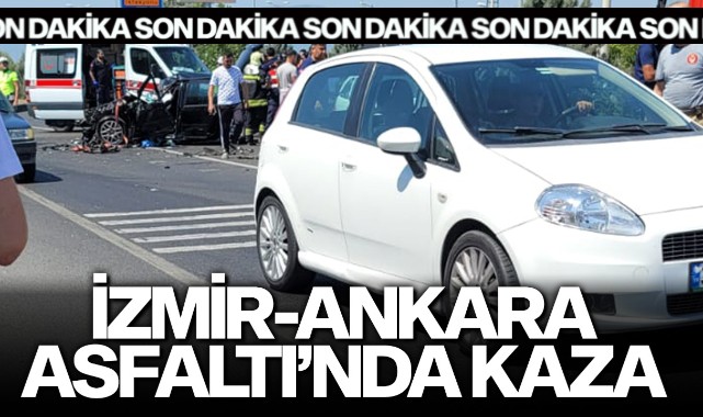 SON DAKİKA! İzmir-Ankara Asfaltında Kaza!