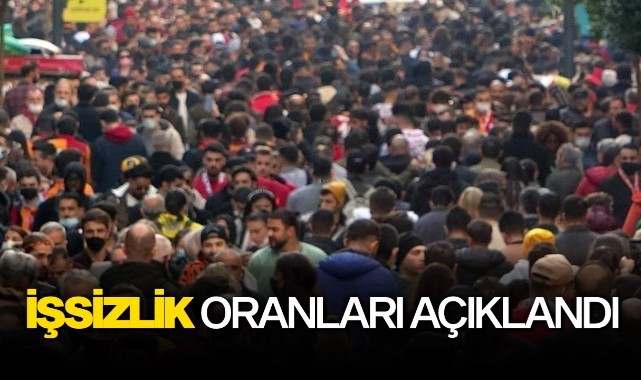 İşsizlik oranları açıklandı