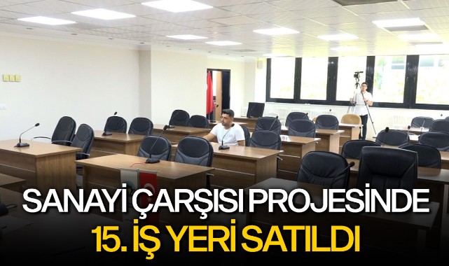 Sanayi Çarşısı projesinde 15'inci iş yeri satıldı