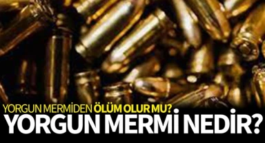 Yorgun mermi nedir, ne demek? Yorgun mermi menzili ne kadar?