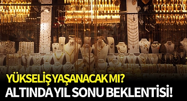 Altında yıl sonu beklentisi! Yükseliş yaşanacak mı?