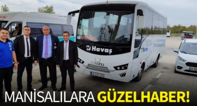 Manisalılara güzel haber!