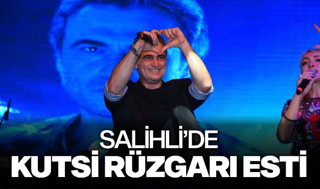 Salihli'de Kutsi rüzgarı esti