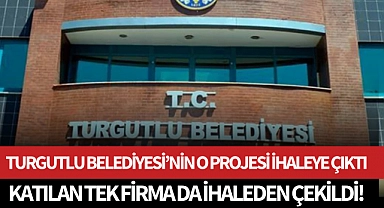 Turgutlu Belediyesi'nin o projesi ihaleye çıktı: Katılan firma da ihaleden çekildi