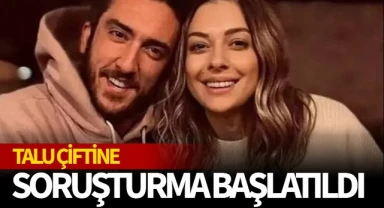 Başsavcılık Talu çifti hakkında soruşturma başlattı