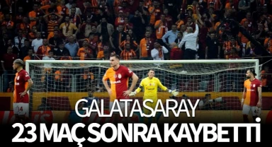 Galatasaray 23 maç sonra kaybetti