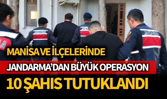 Jandarma'dan uyuşturucu operasyonu; 10 şahıs tutuklandı