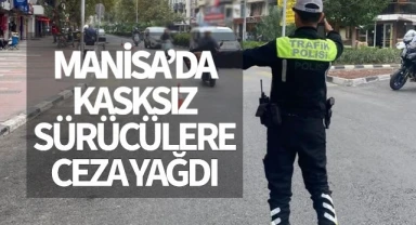 Manisa’da kasksız motosiklete binenlere ceza yağdı