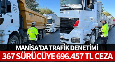 Manisa'da trafik denetimi: 367 sürücüye 696.457 TL ceza