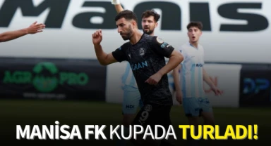 Manisa FK kupada turladı! 