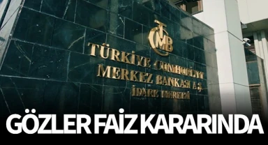 Piyasalar merkezin faiz kararına odaklandı