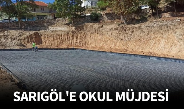 Sarıgöl'e okul müjdesi