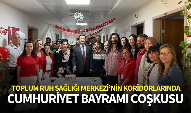 Toplum Ruh Sağlığı Merkezi'nin koridorlarında Cumhuriyet Bayramı coşkusu