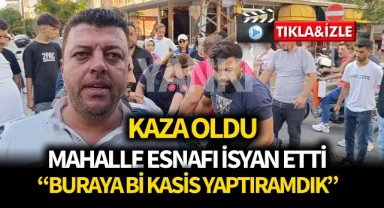 Kazalardan bıkan bölge esnafının isyanı: 'Bir kasis yaptıramadık buraya'