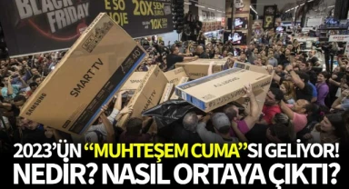 2023'ün "Muhteşem Cuma"sı Geliyor! Muhteşem Cuma Nedir? Nasıl Ortaya Çıktı?