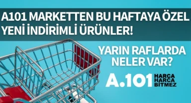 A101 markette bu hafta: Birçok üründe fırsat indirimi!