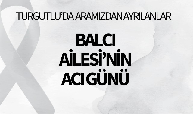 Balcı Ailesi'nin Acı Günü