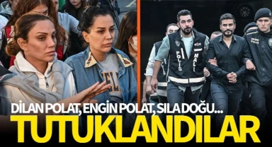 Dilan Polat ve Engin Polat Tutuklandı