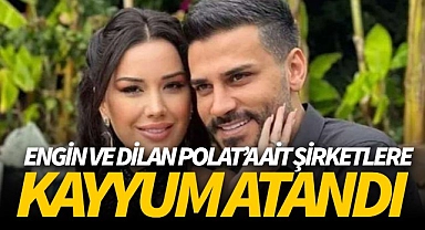 Engin ve Dilan Polata ait şirketlere kayyum atanması talep edildi