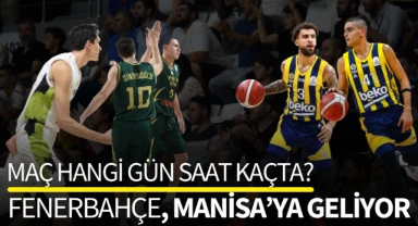 Fenerbahçe, Manisa'ya geliyor!