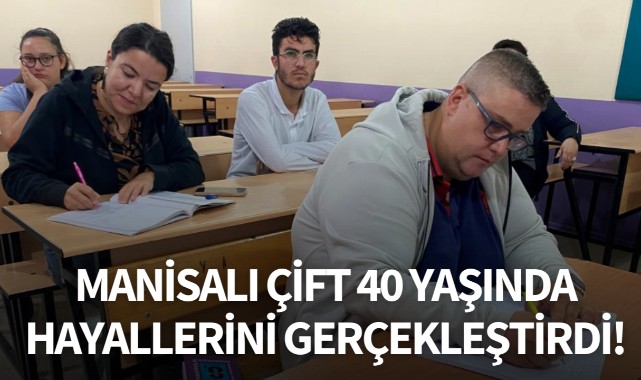 Manisalı çift 40 yaşında hayallerini gerçekleştirdi