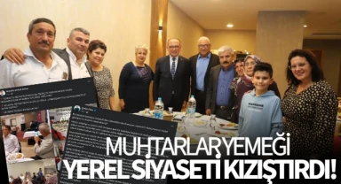 Muhtarlara verilen yemek yerel siyaseti kızıştırdı