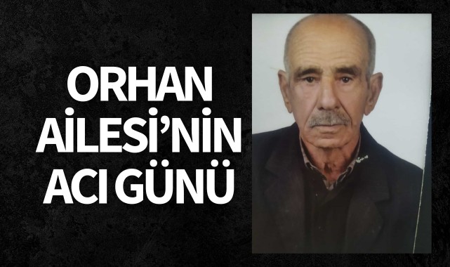 Orhan Ailesinin Acı Günü