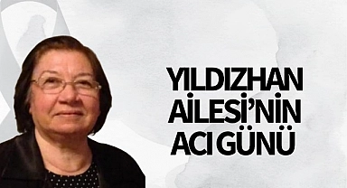 Yıldızhan Ailesi'nin Acı Günü