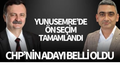 CHP'de ön seçim tamamlandı! Yunusemre adayı belli oldu